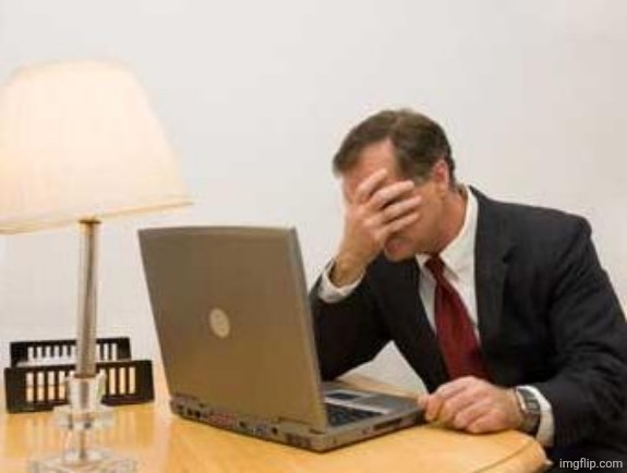 Computer Facepalm | image tagged in computer facepalm | made w/ Imgflip meme maker