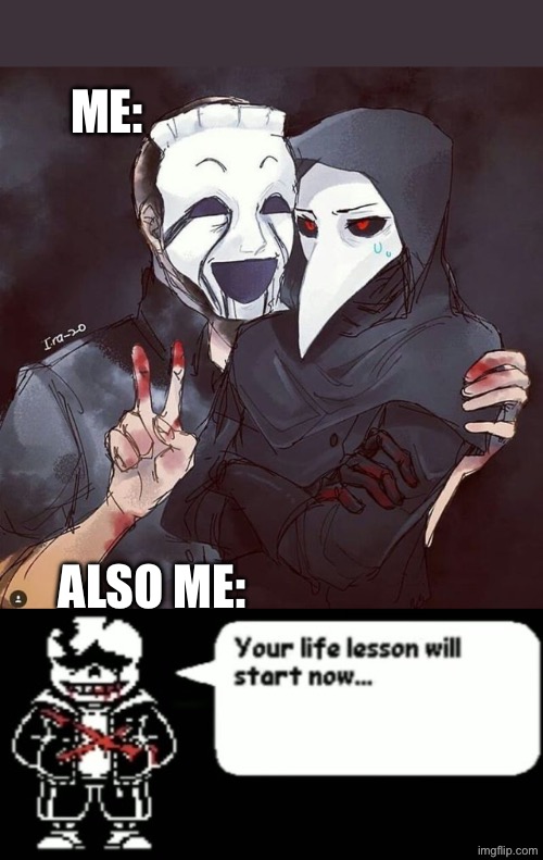 Two sides of the same coin | ME:; ALSO ME: | made w/ Imgflip meme maker