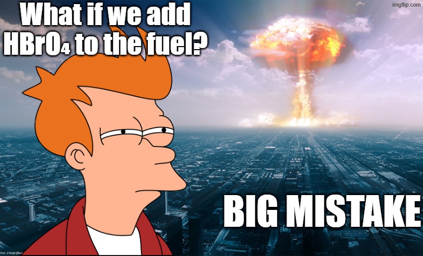 Perbromate Hypothesis - BIG MISTAKE Blank Meme Template