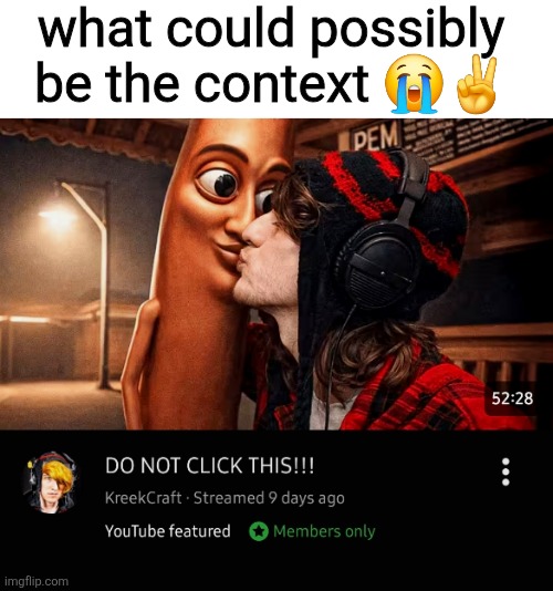 Is kreek alright | what could possibly be the context 😭✌️ | image tagged in roblox,roblox meme,wtf is that,youtuber | made w/ Imgflip meme maker