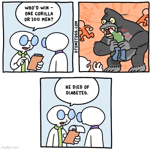 see he knows | image tagged in comics,stonetoss,100 men vs 1 gorilla,diabetes,death,smart | made w/ Imgflip meme maker