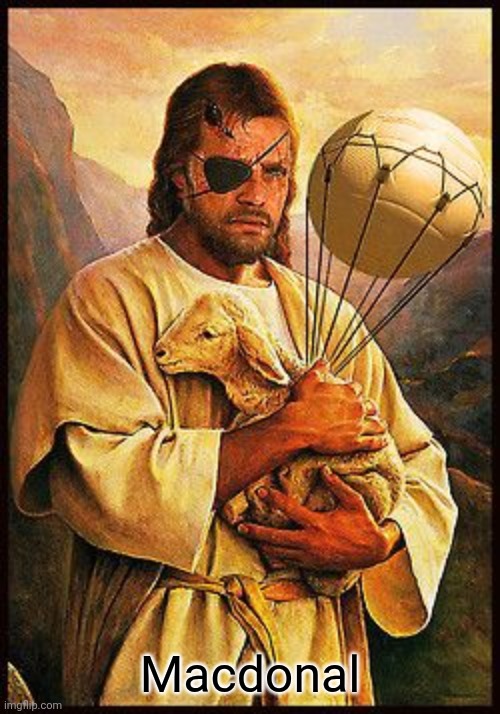 Jesus snake | Macdonal | image tagged in jesus snake | made w/ Imgflip meme maker