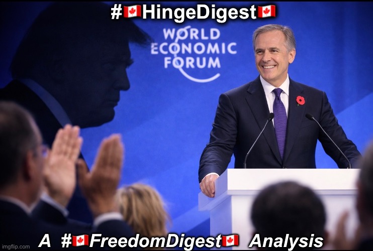 HingeDigest | #🇨🇦HingeDigest🇨🇦; A  #🇨🇦FreedomDigest🇨🇦  Analysis | image tagged in canadian politics | made w/ Imgflip meme maker