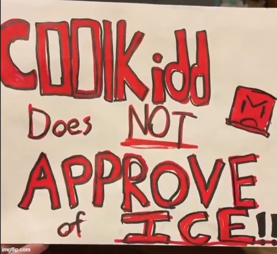 Just protested ICE with this sign | made w/ Imgflip meme maker