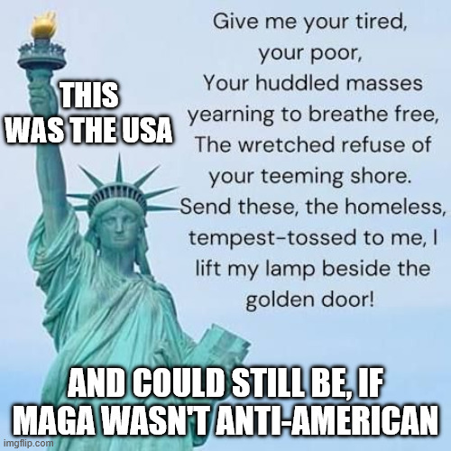 American Dream | THIS WAS THE USA; AND COULD STILL BE, IF MAGA WASN'T ANTI-AMERICAN | image tagged in maga,usa,republicans,donald trump | made w/ Imgflip meme maker