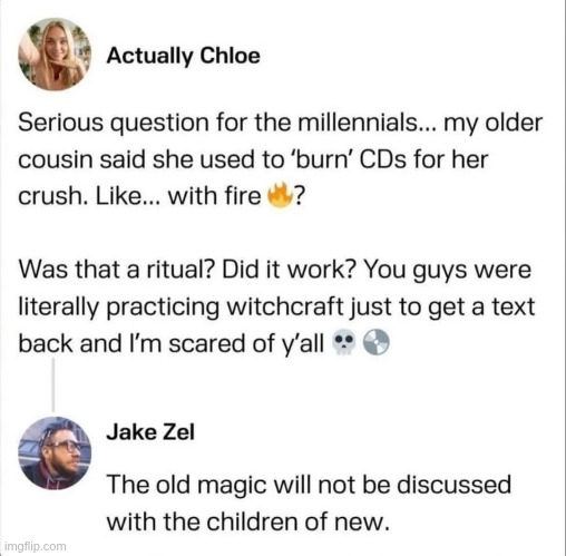 If you have never burned a disc, what are you doing?? | made w/ Imgflip meme maker