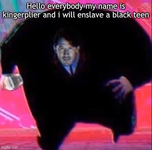 King Mark | Hello everybody my name is kingerplier and i will enslave a black teen | image tagged in king mark | made w/ Imgflip meme maker