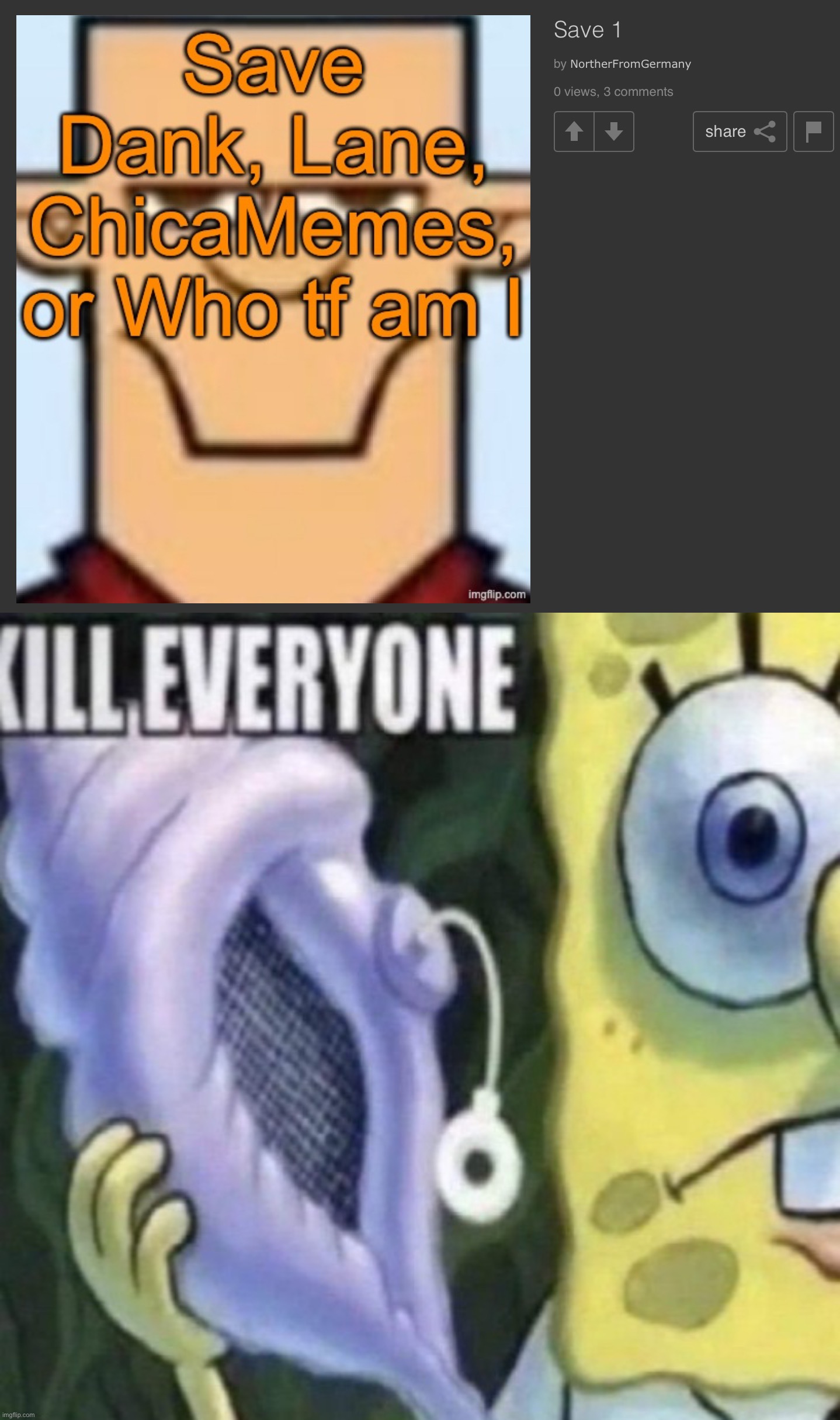 i had to | image tagged in spongebob kill everyone | made w/ Imgflip meme maker