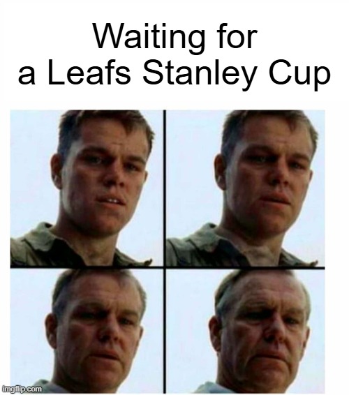 Waiting for a Leafs Stanley Cup | Waiting for a Leafs Stanley Cup | image tagged in matt damon gets older,toronto maple leafs,hockey,nhl,relatable | made w/ Imgflip meme maker