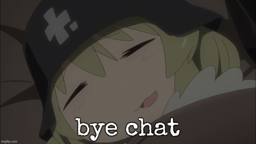 yuuri sleeping | bye chat | image tagged in yuuri sleeping | made w/ Imgflip meme maker