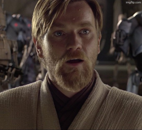 Obi Wan Hello There | image tagged in obi wan hello there | made w/ Imgflip meme maker