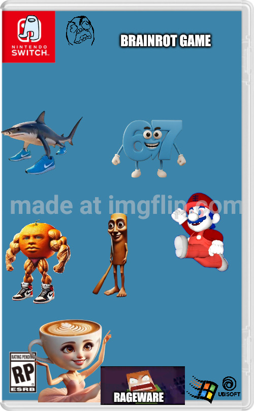 Nintendo Switch Cartridge Case | BRAINROT GAME; RAGEWARE | image tagged in nintendo switch cartridge case | made w/ Imgflip meme maker