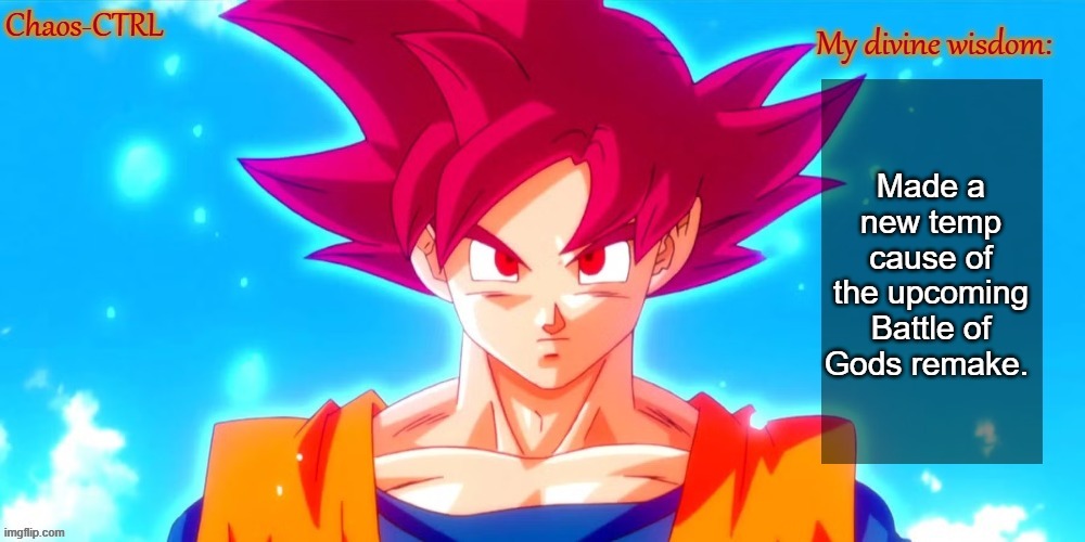 yippee | Made a new temp cause of the upcoming Battle of Gods remake. | image tagged in chaos-ctrl ssg | made w/ Imgflip meme maker