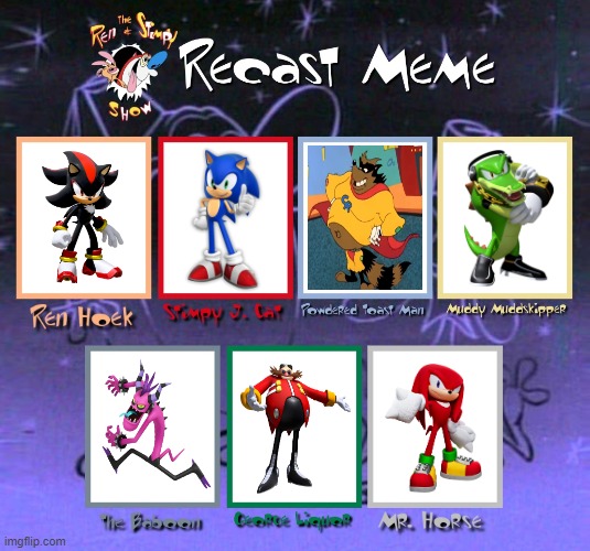 The Sonic and Shadow Show (aka: The Shadow and Sonic Show) | image tagged in sonic the hedgehog,ren and stimpy,the ren and stimpy show,recast,memes | made w/ Imgflip meme maker