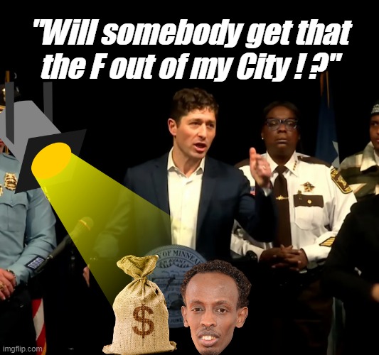 All that's really going on (and so far it IS working) | "Will somebody get that the F out of my City ! ?" | image tagged in frey spot light fraud theft meme | made w/ Imgflip meme maker