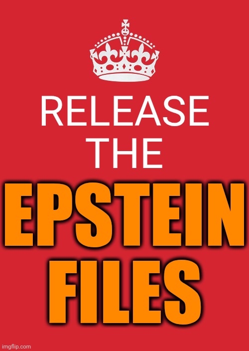 SWORN Testimony During Public Depositions With ALL Of Trump And Epstein's Victims Will Do | RELEASE
THE; EPSTEIN FILES | image tagged in memes,keep calm and carry on red,release the epstein files,trump unfit unqualified dangerous,lock him up,maga | made w/ Imgflip meme maker