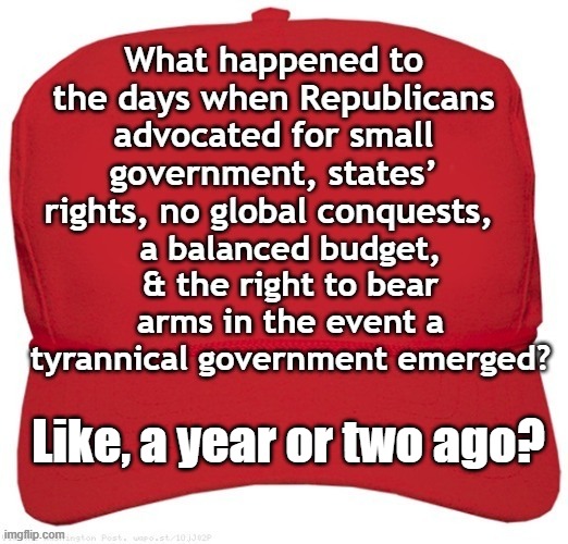 Republicans Abandoned All Values | Like, a year or two ago? | image tagged in trump to gop,gop,maga,the scroll of truth,basket of deplorables,conservative hypocrisy | made w/ Imgflip meme maker