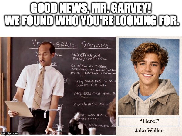 Mr. Garvey | GOOD NEWS, MR. GARVEY!
 WE FOUND WHO YOU'RE LOOKING FOR. | image tagged in bad puns | made w/ Imgflip meme maker