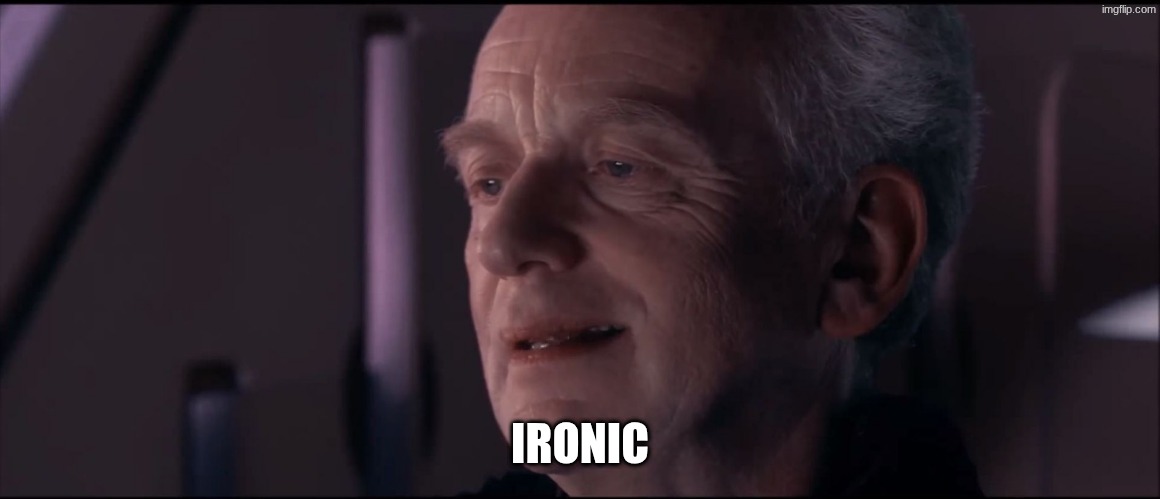 Palpatine Ironic  | IRONIC | image tagged in palpatine ironic | made w/ Imgflip meme maker