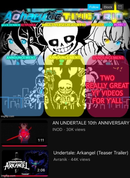 YouTube Plug! Some very fun UT related content! | TWO REALLY GREAT YT VIDEOS FOR Y'ALL | image tagged in redlego greenlego and mc941 shared announcement template | made w/ Imgflip meme maker