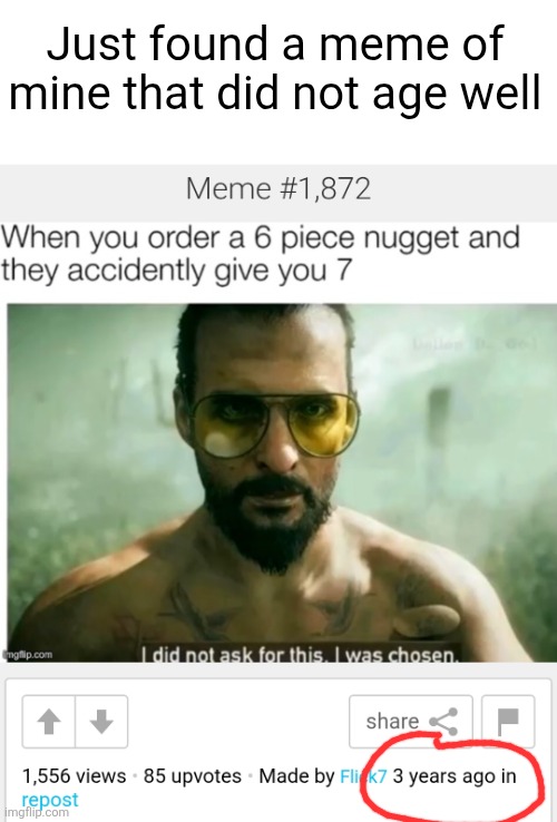 Just found a meme of mine that did not age well | image tagged in 67 | made w/ Imgflip meme maker