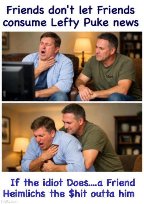 Get that $hit outta there, before it poisons the bloodstream! | image tagged in memes,only thing worse than lefty,is lefty lying news,cancel msnbc cnn n all of em,progressives fjb voters kissmyass | made w/ Imgflip meme maker