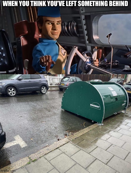 WHEN YOU THINK YOU’VE LEFT SOMETHING BEHIND | image tagged in thunderbird 2,virgil,left,i think i forgot something,i forgot | made w/ Imgflip meme maker