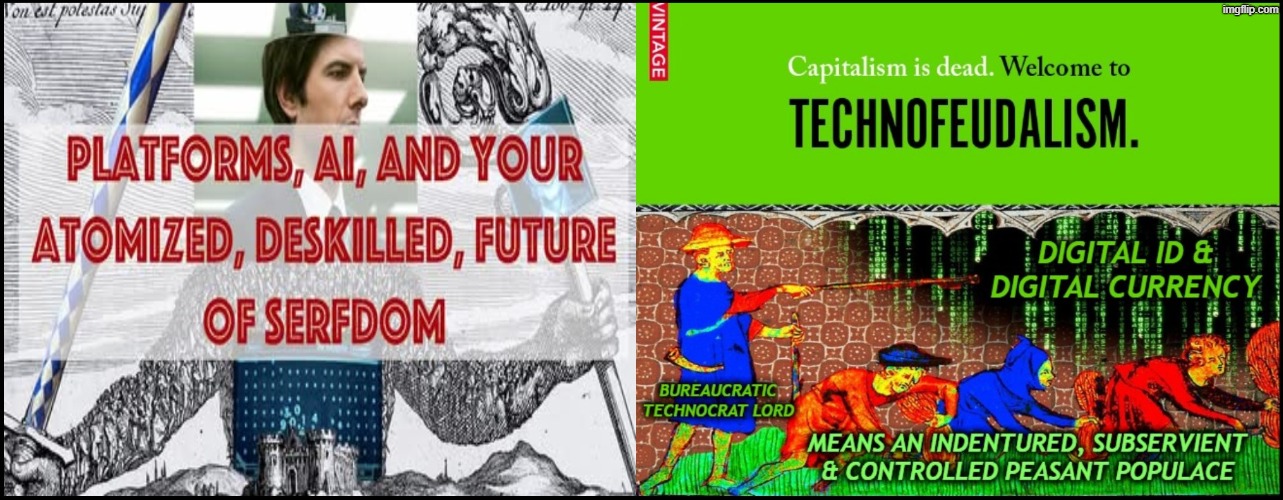 Behold the Future - Feudal Technocracy | made w/ Imgflip meme maker