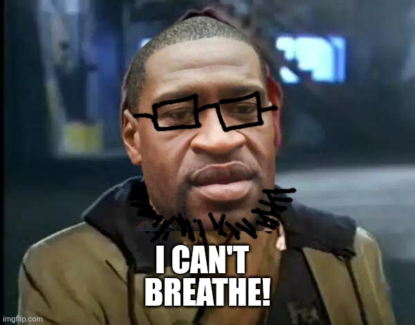I can't breathe! Blank Meme Template