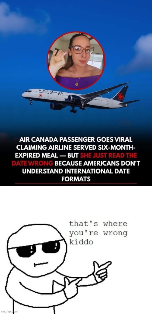 How wrong Can One Be | image tagged in that's where you're wrong kiddo,wrong,date | made w/ Imgflip meme maker