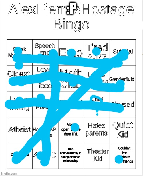Bingo (idk why I keep doing these but here) | :P | image tagged in alexfierroshostagebingo | made w/ Imgflip meme maker