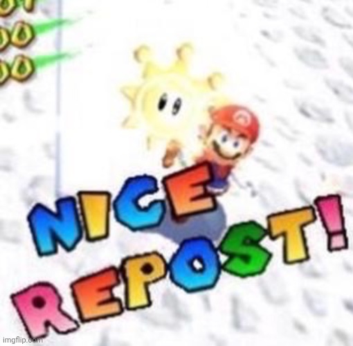 image tagged in nice repost | made w/ Imgflip meme maker