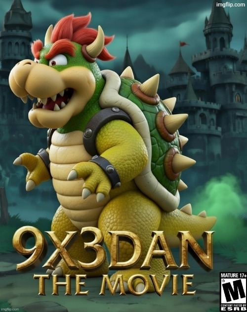 9x3dan: The movie | image tagged in 9x3dan the movie | made w/ Imgflip meme maker
