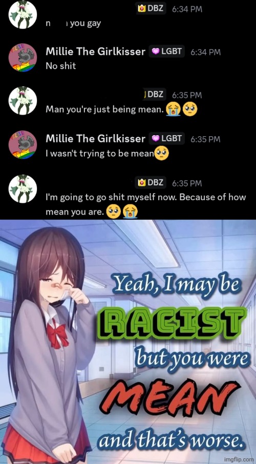 My irl friend (he's white btw) | image tagged in yeah i may be racist but you were mean and that's worse | made w/ Imgflip meme maker