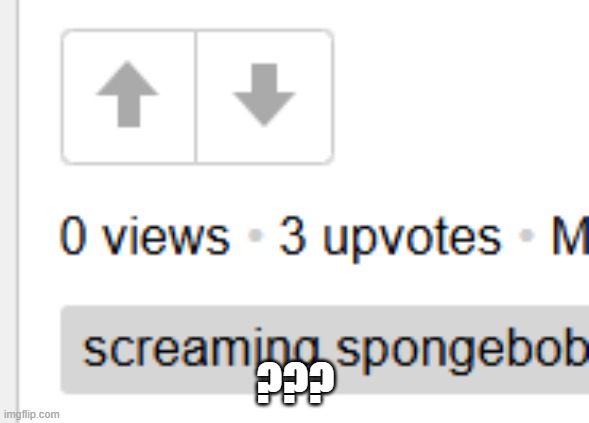 Just found this on my latest meme | ??? | image tagged in memes,funny,how | made w/ Imgflip meme maker