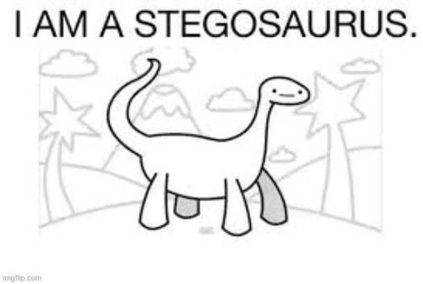 stegosaurus | image tagged in stegosaurus | made w/ Imgflip meme maker