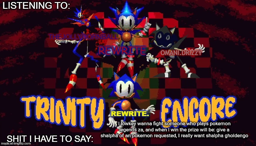 I'm too lazy to collect coins | I lowkey wanna fight someone who plays pokemon legends za, and when I win the prize will be: give a shalpha of an pokemon requested, I really want shalpha gholdengo | image tagged in rewrite cornball rewrite and arabmogus temp | made w/ Imgflip meme maker