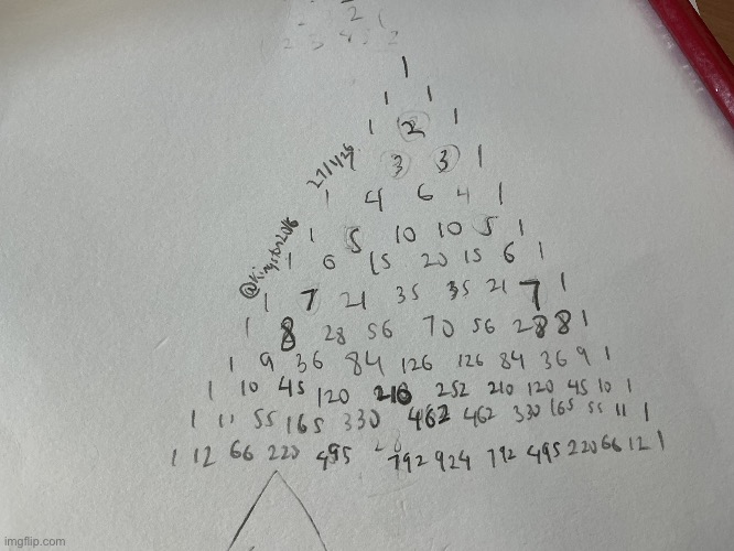 Pascal’s Triangle | image tagged in pascal s triangle | made w/ Imgflip meme maker