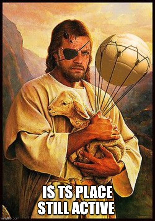 Jesus snake | IS TS PLACE STILL ACTIVE | image tagged in jesus snake | made w/ Imgflip meme maker