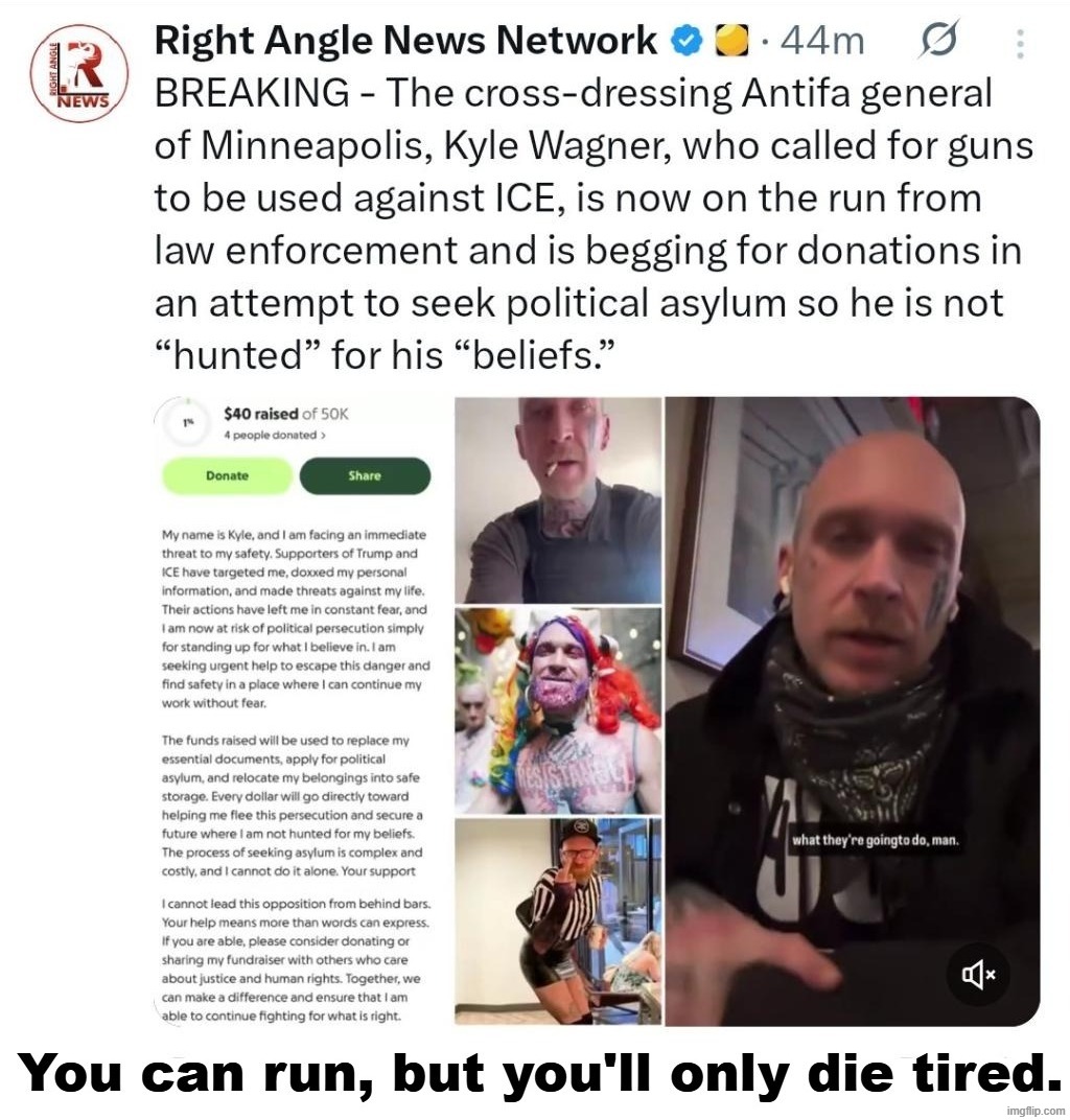 You can run, but you'll only die tired, SUCKER. | image tagged in antifa,pussy,general,coward,fafo,domestic terrorist | made w/ Imgflip meme maker