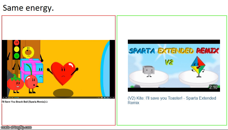 Object show meme | image tagged in same energy,object shows,sparta remix | made w/ Imgflip meme maker
