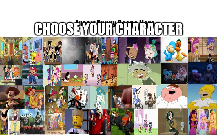 Everybody Laughs at What? (Updated Again) | CHOOSE YOUR CHARACTER | image tagged in everybody laughs at what updated again | made w/ Imgflip meme maker