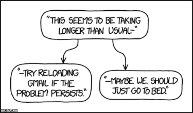 '--> [ Well, this is embarrassing. ] <--' | image tagged in longer,usual,gmail,problem,reloading,bed | made w/ Imgflip meme maker