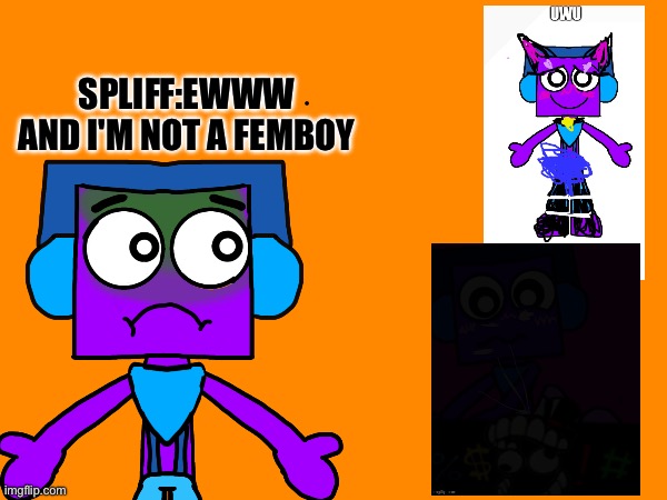 Spliff Reacts to This Simp images of Spliff | SPLIFF:EWWW AND I'M NOT A FEMBOY | image tagged in spliff,reaction,cringe,oc,images | made w/ Imgflip meme maker