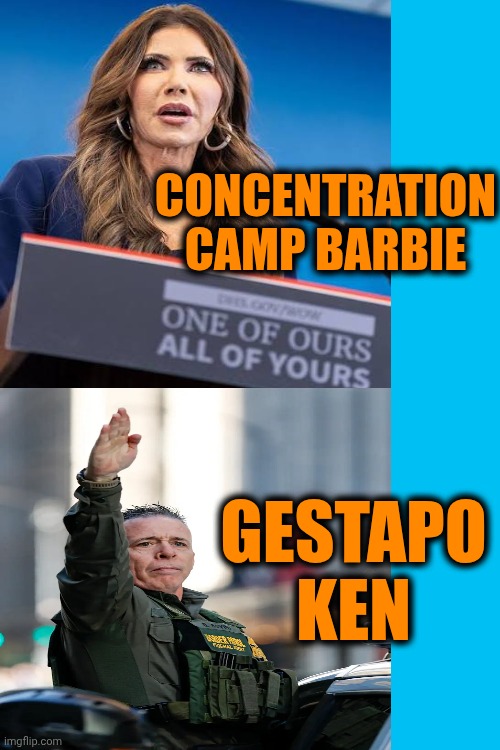 Trump And His Proud Maga Nazis Aren't Even Hiding Their Anti - American Ideals Anymore | CONCENTRATION CAMP BARBIE; GESTAPO KEN | image tagged in memes,maga,nazis,impeach trump,conservative hypocrisy,lock them up | made w/ Imgflip meme maker