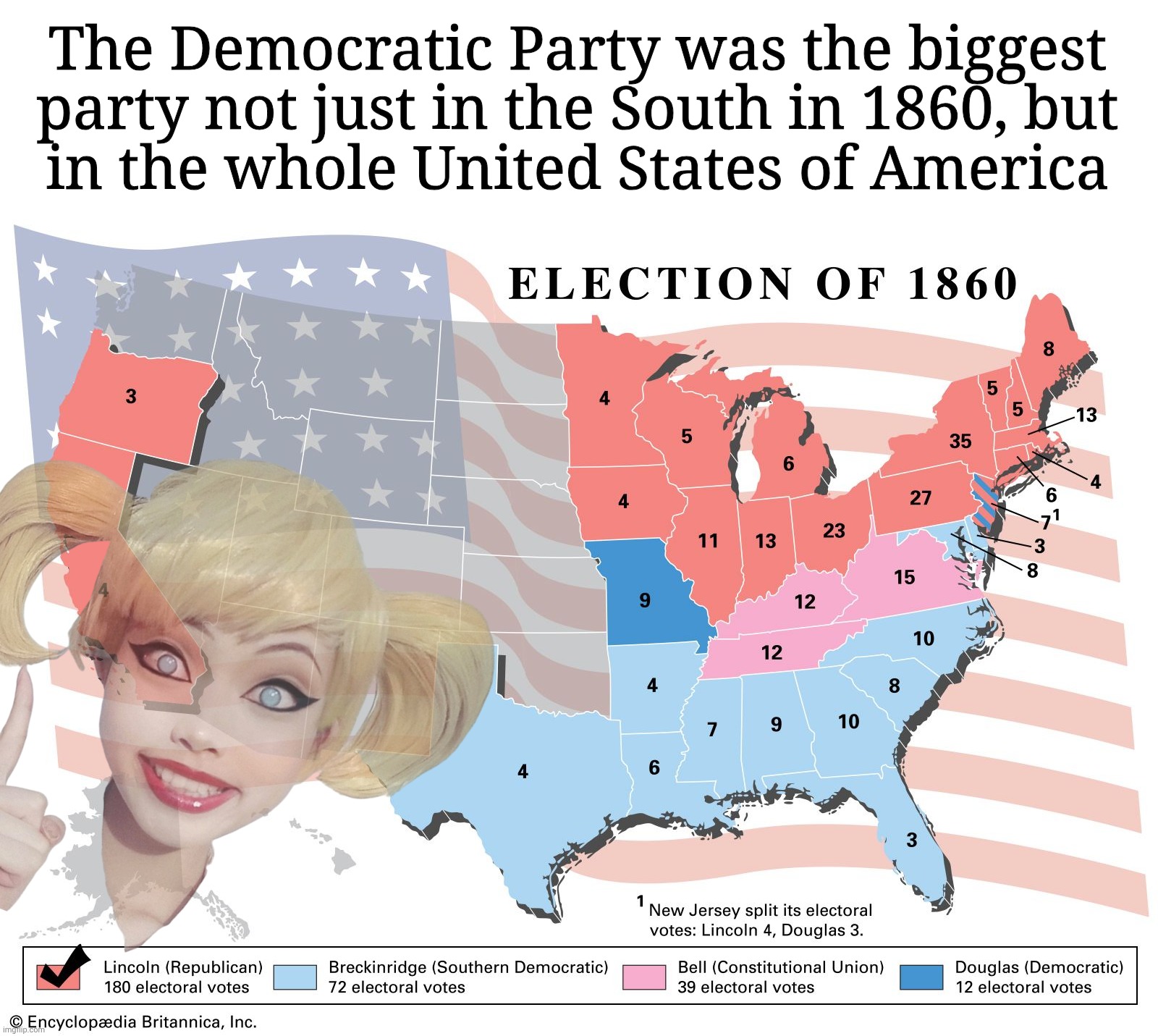 1860 election map | The Democratic Party was the biggest party not just in the South in 1860, but
in the whole United States of America | image tagged in 1860 election map | made w/ Imgflip meme maker