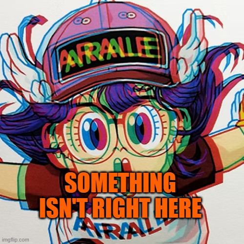 SOMETHING ISN'T RIGHT HERE | made w/ Imgflip meme maker