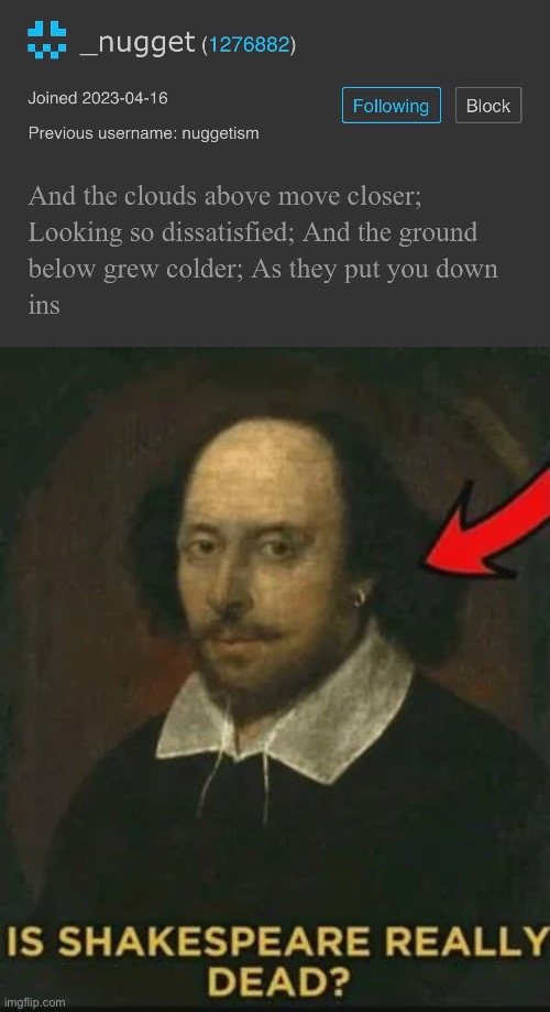 image tagged in is shakespeare really dead,msmg | made w/ Imgflip meme maker