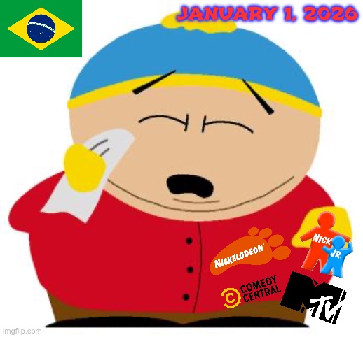 Cartman Cries over Brazilian TV Channels Shutting Down | JANUARY 1, 2026 | image tagged in cartman crying | made w/ Imgflip meme maker