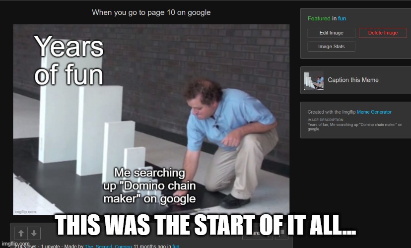 throwback to my first ever imgflip meme | THIS WAS THE START OF IT ALL... | made w/ Imgflip meme maker